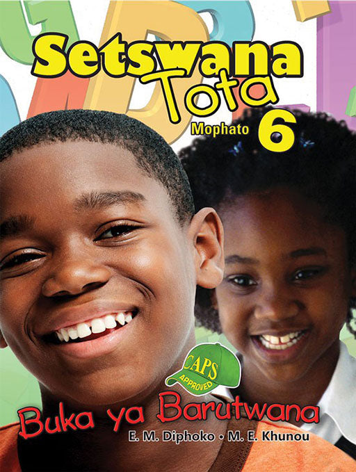 Setswana Tota Grade 6 Learner ISBN/SKU: 9780796051196