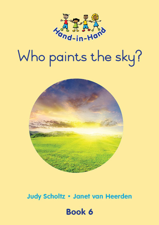 Hand In Hand Grade R (Bb) Bk 6: Who Paints The Sky? ISBN/SKU: 9780796051295