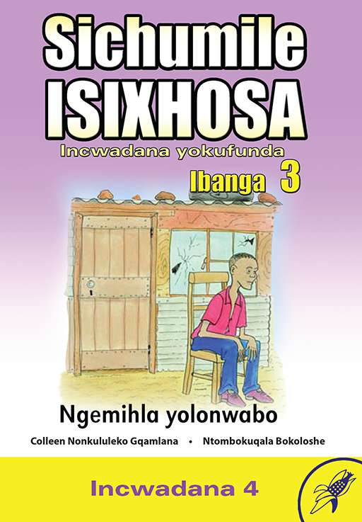 Sichumile Isixhosa Grade 3 Reader Level 4 ISBN/SKU: 9780796051837