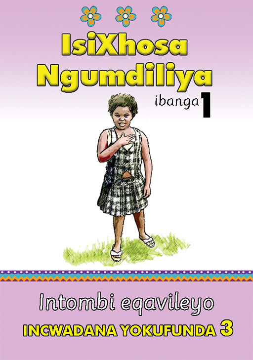 Isixhosa Ngumdiliya Grade 1 Reader Level 3 ISBN/SKU: 9780796052148