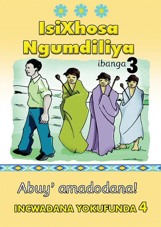 Isixhosa Ngumdiliya Grade 3 Reader Level 4 ISBN/SKU: 9780796052339