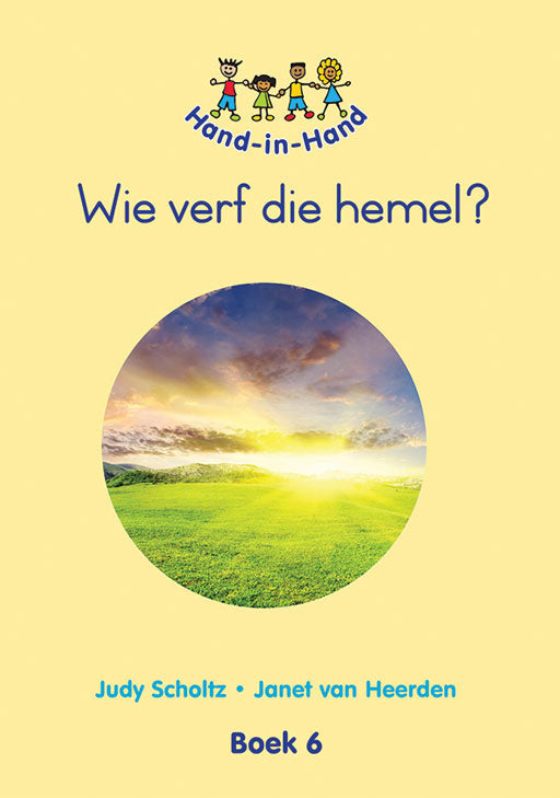 Hand In Hand Grade R (Afrik) (Bb) Bk 6: Wie Verf Die Hemele ISBN/SKU: 9780796052483