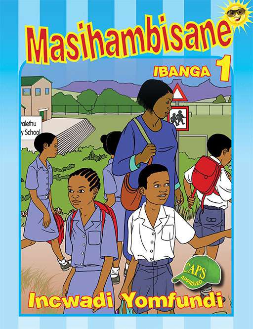 Masihambisane Grade 1 Learner ISBN/SKU: 9780796053350