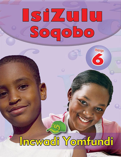 Isizulu Soqobo Grade 6 Learner ISBN/SKU: 9780796054272
