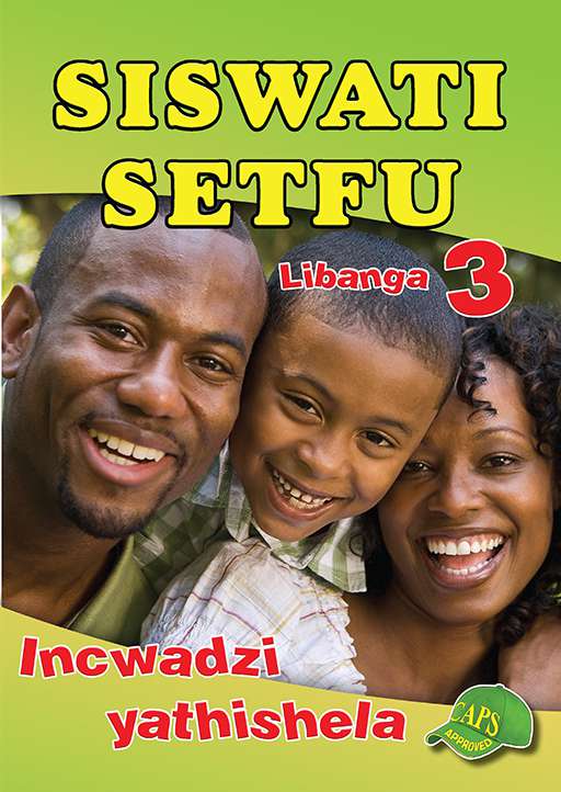 Siswati Setfu Grade 3 Teachers Resource ISBN/SKU: 9780796054708
