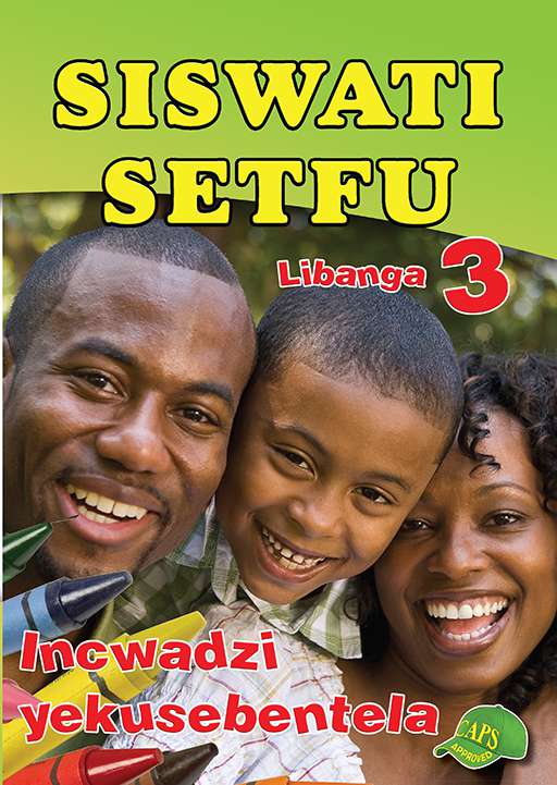 Siswati Setfu Grade 3 Workbook ISBN/SKU: 9780796054715