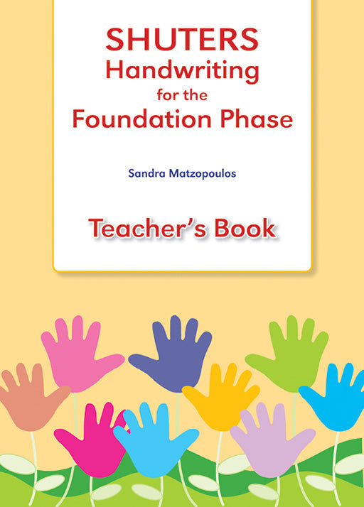 Shuters Handwriting For The Foundation Phase Teachers Book ISBN/SKU: 9780796056566
