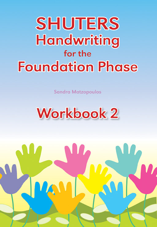 Shuters Handwriting For The Foundation Phase Workbook 2 ISBN/SKU: 9780796056573