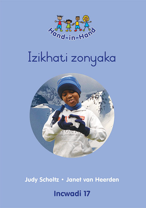 Hand In Hand Grade R (Zulu) (Bb) Bk 17: Izikhathi Zonyaka ISBN/SKU: 9780796057327