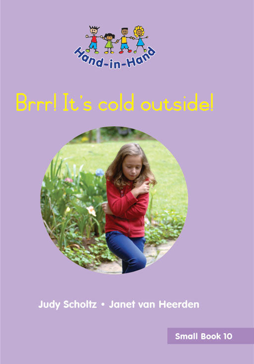 Hand In Hand Grade R (Sb) Bk 10: Brrr! Its Cold Outside! ISBN/SKU: 9780796064806
