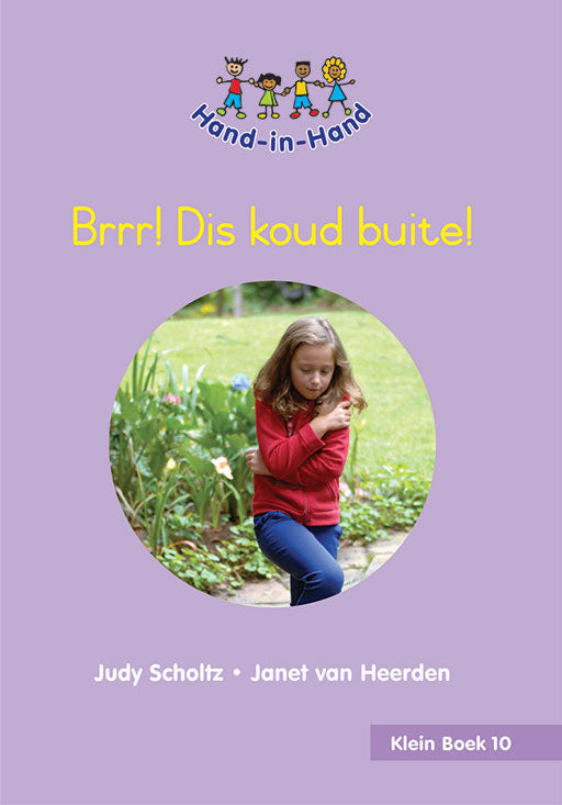 Hand In Hand Grade R (Afrik) (Sb) Bk 10: Brrr! Dis Koud Buit ISBN/SKU: 9780796064950