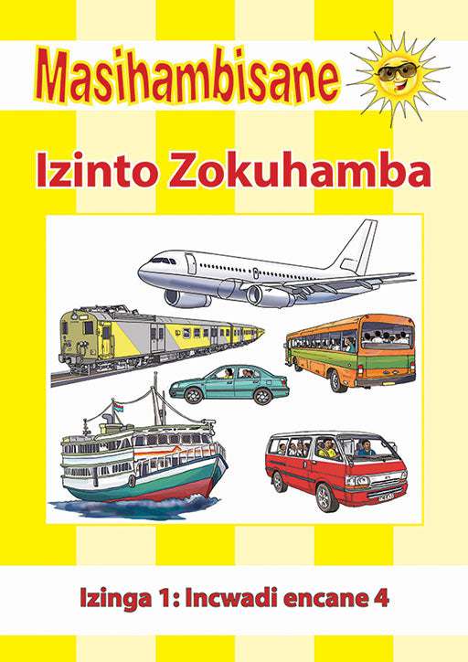 Masihambisane Ibanga R Reader Bk 4: Izinto Zokuhamba ISBN/SKU: 9780796075956