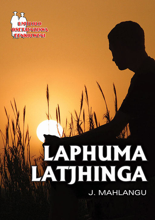 Laphuma Latjhinga (School Edition) ISBN/SKU: 9780796077523