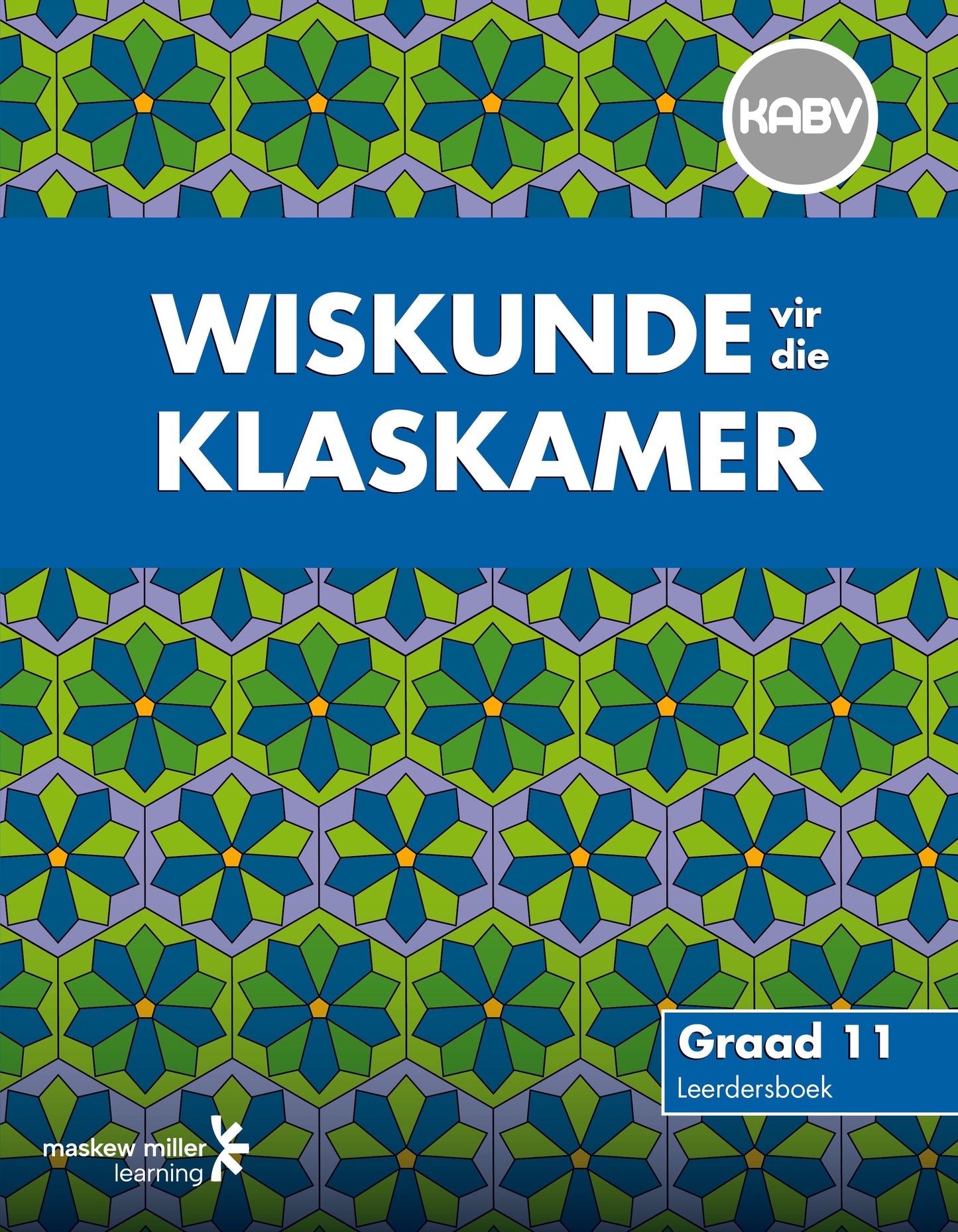 Wiskunde vir die Klaskamer Gr 11 LB (CAPS Aligned) * ISBN/SKU: 9780796244062
