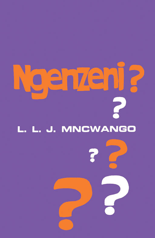 Ngenzeni ISBN/SKU: 9780869856604