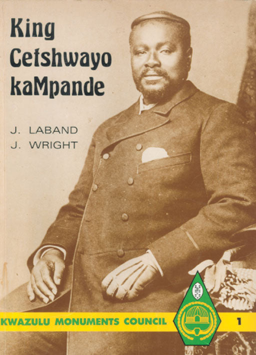 King Cetshwayo Kampande ISBN/SKU: 9780869857267