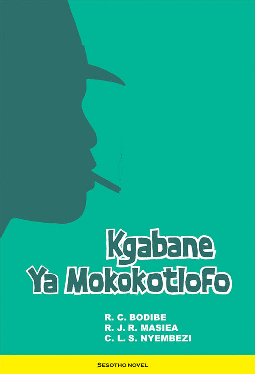 Kgabane Ya Mokokotlofo ISBN/SKU: 9780869857373