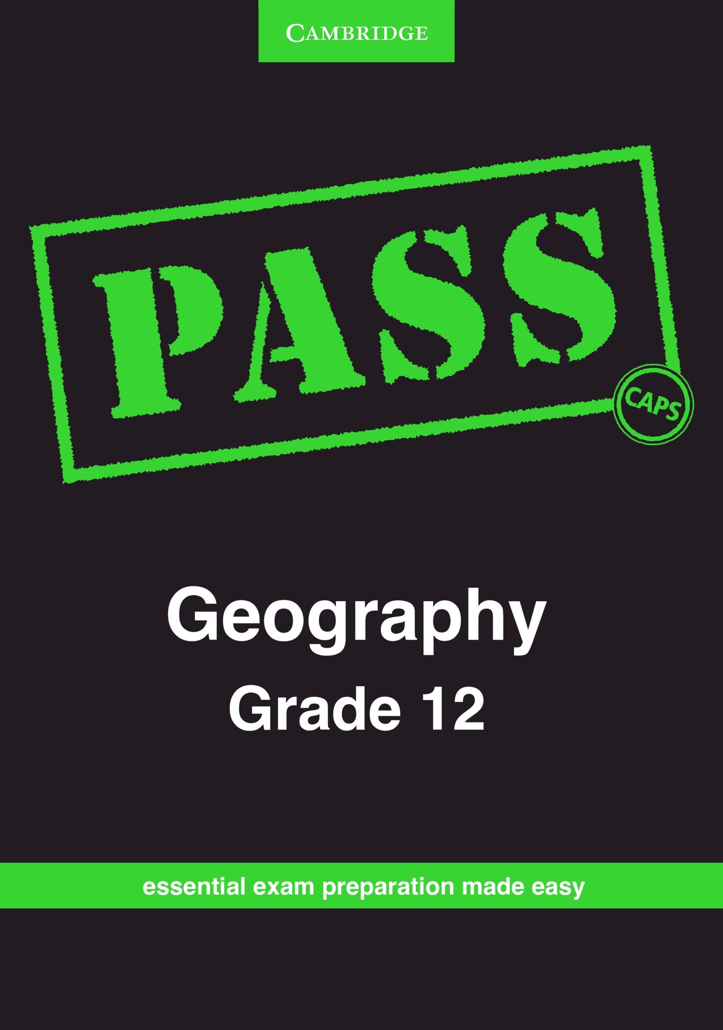 PASS Geography Grade 12 ISBN/SKU: 9781107435681