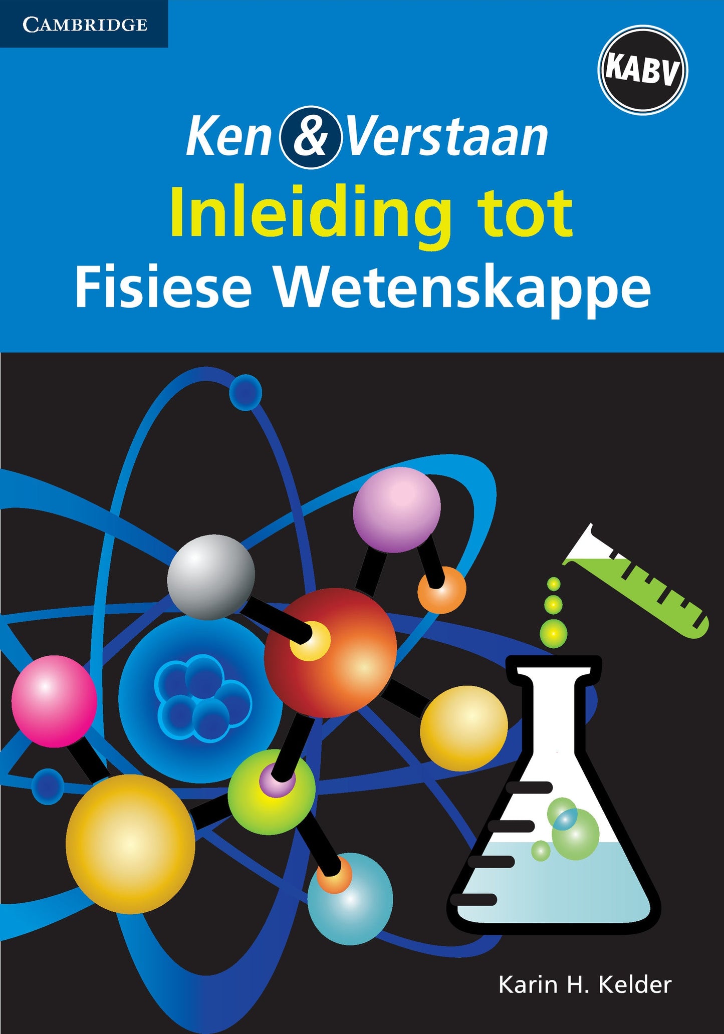Ken & Verstaan Inleiding tot Fisiese Wetenskappe ISBN/SKU: 9781107593305