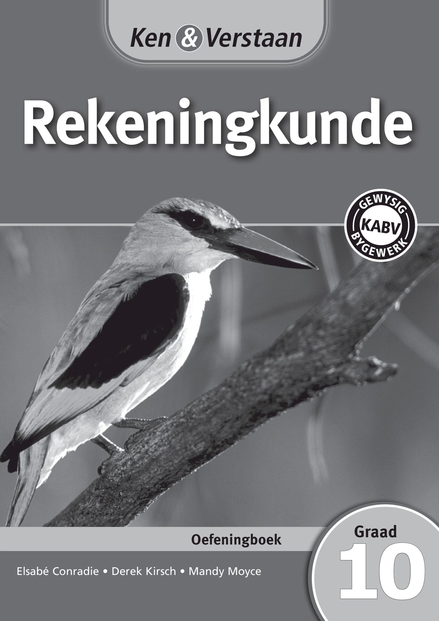 Ken & Verstaan Rekeningkunde Werkboek Graad 10 ISBN/SKU: 9781107607880