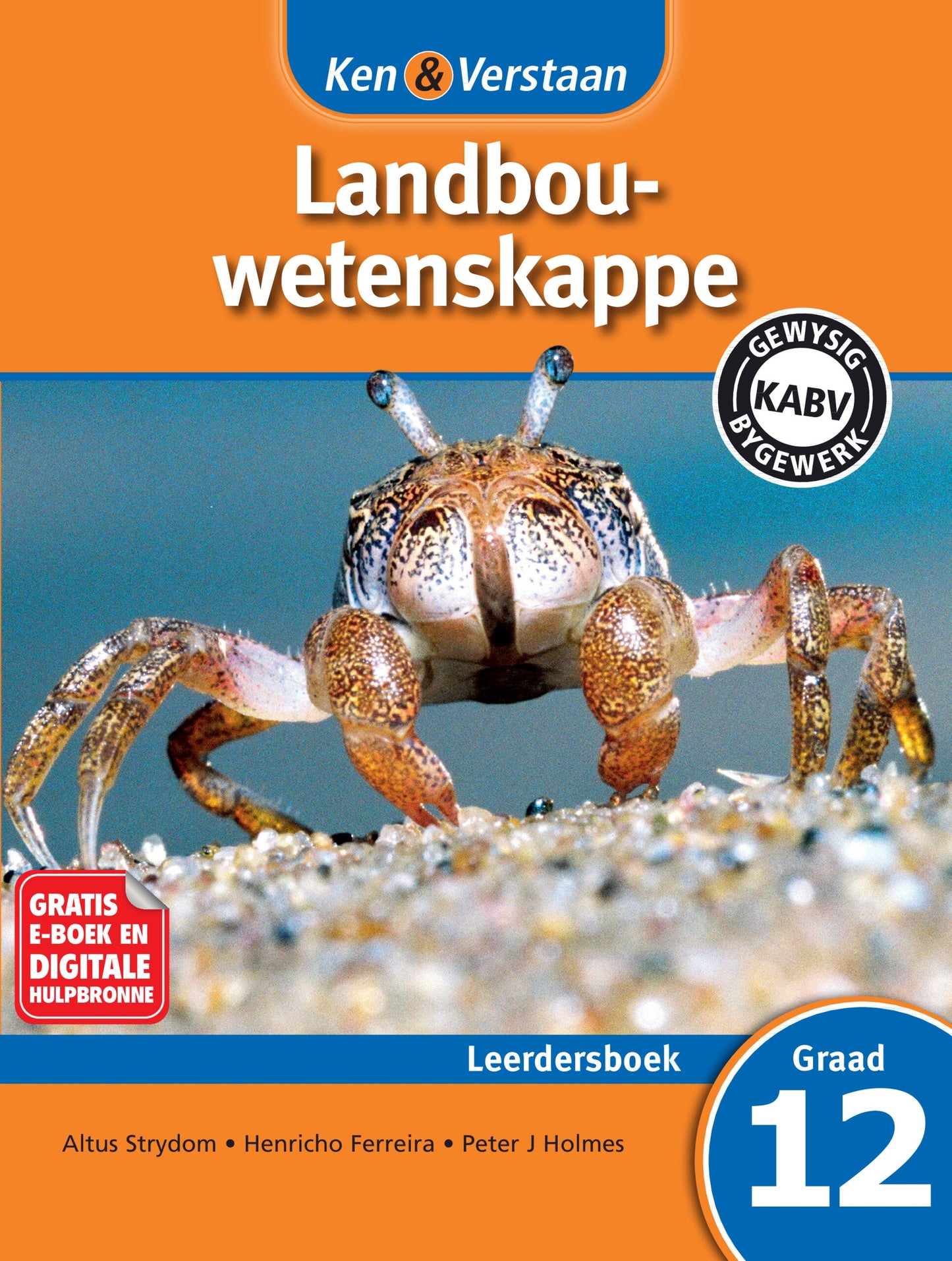 Ken & Verstaan Landbouwetenskappe Leerdersboek Graad 12 ISBN/SKU: 9781107608061