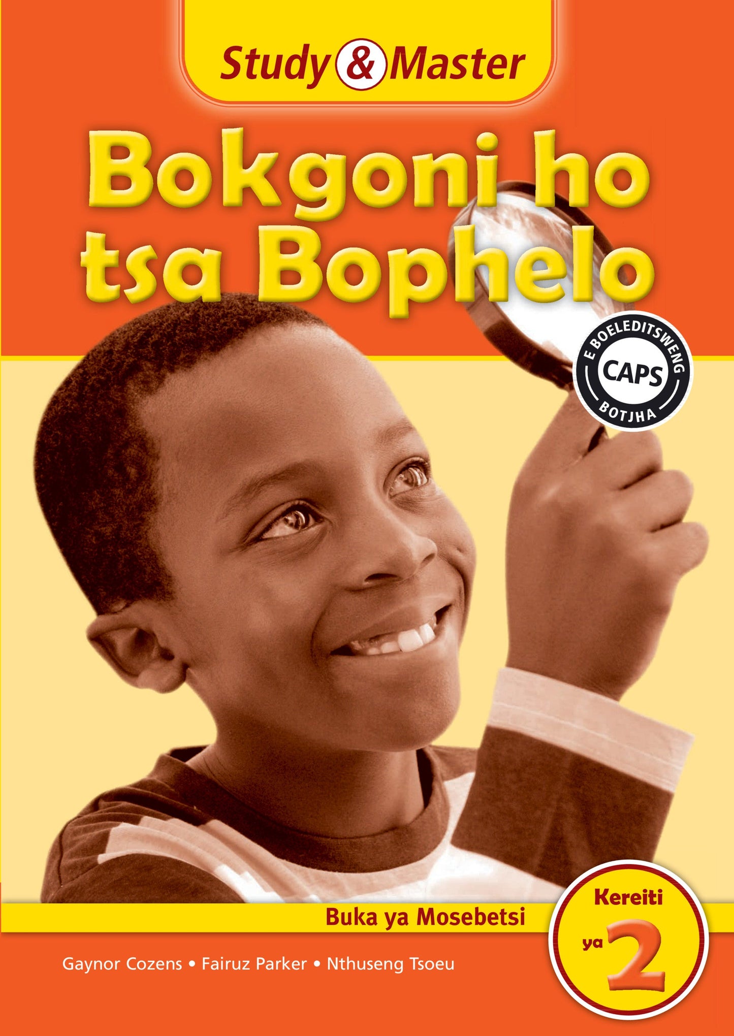 Study & Master Bokgoni ho tsa Bophelo Buka ya Mosebetsi Kereiti ya 2 ISBN/SKU: 9781107625815