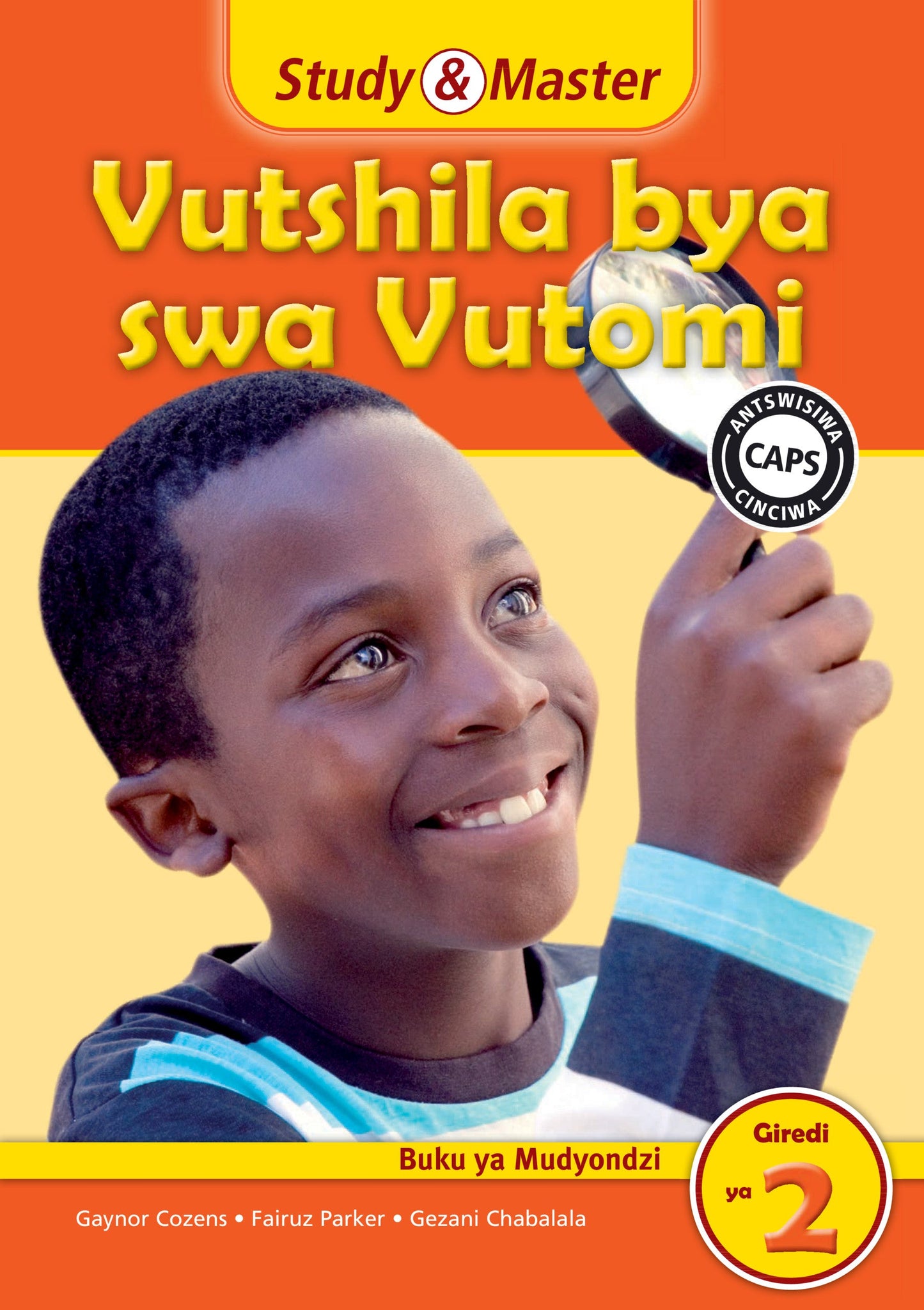 Study & Master Vutshila bya swa Vutomi Buku ya Mudyondzi Giredi ya 2 ISBN/SKU: 9781107626904