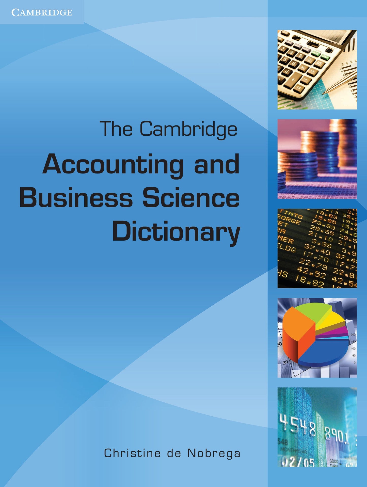 The Cambridge Accounting and Business Science Dictionary ISBN/SKU: 9781107652040
