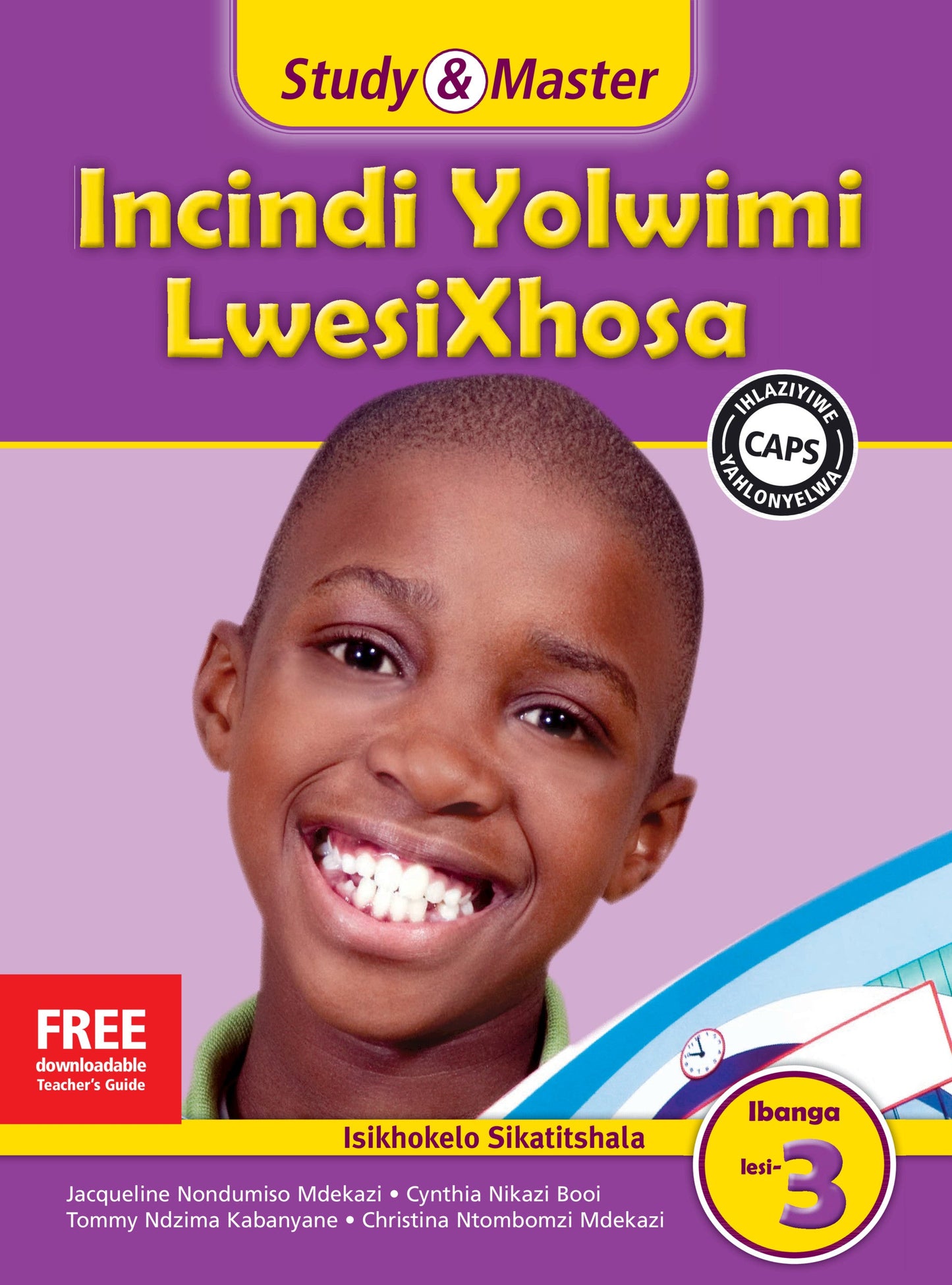 Incindi Yolwimi LwesiXhosa Ifayile Katitshala Ibanga lesi-3 ISBN/SKU: 9781107653498