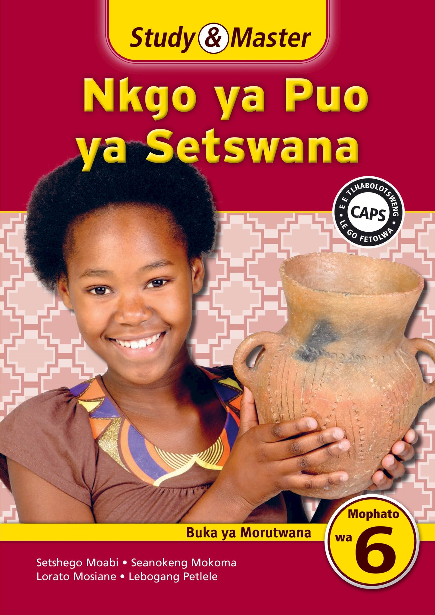 Study & Master Nkgo ya Puo ya Setswana Buka ya Morutwana Mophato wa 6 ISBN/SKU: 9781107658981