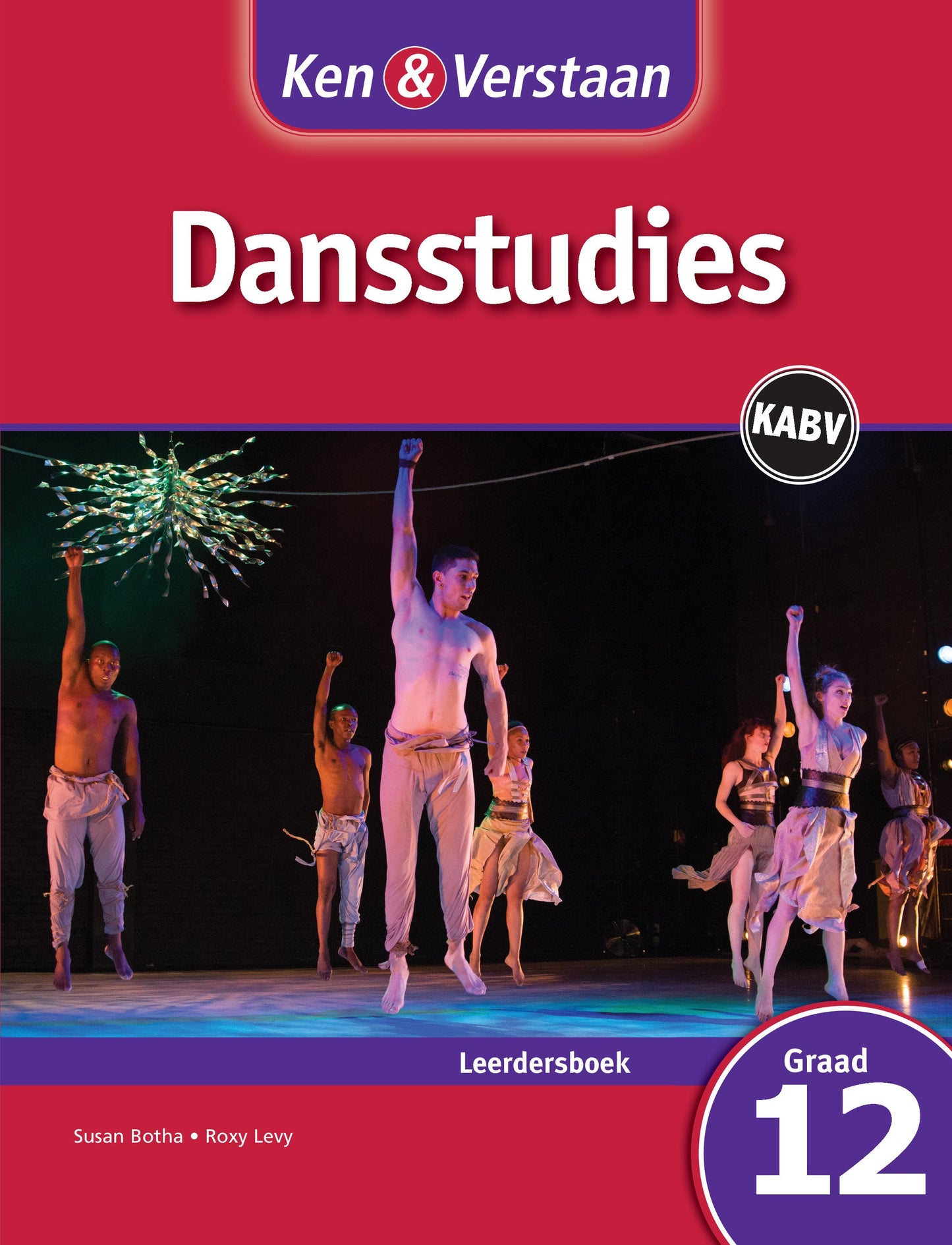 Ken & Verstaan Dansstudies Graad 12 Leerdersboek ISBN/SKU: 9781316508572
