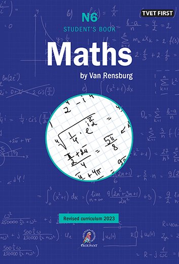 Maths By Van Rensburg N6 Student's Book ISBN: 9781430810193 ISBN/SKU: 9781430810193