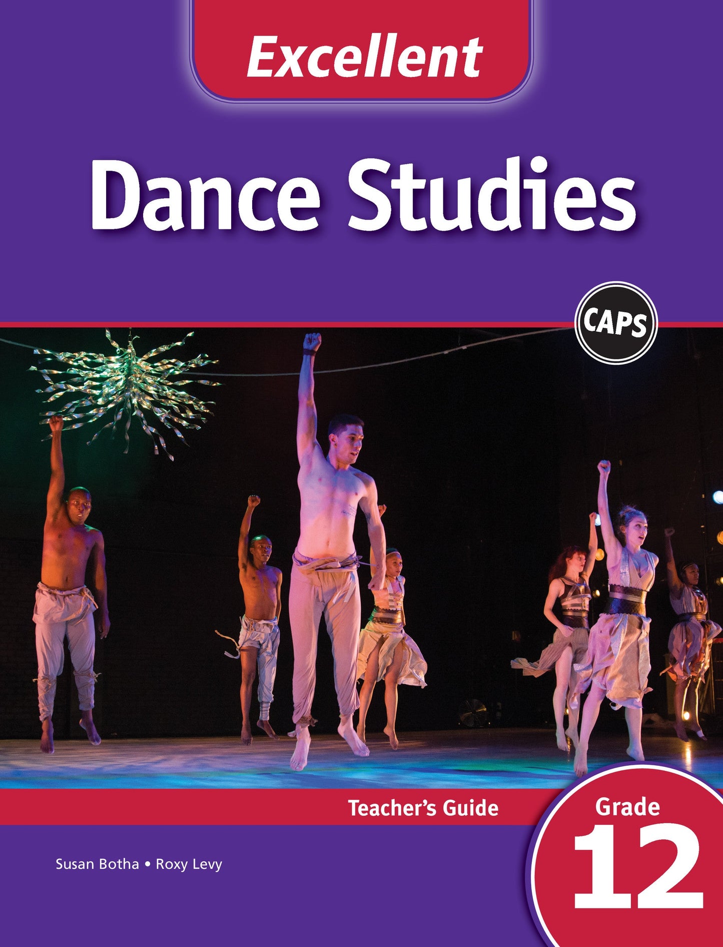 Excellent Dance Studies Grade 12 Teacher's Guide ISBN/SKU: 9781431105205