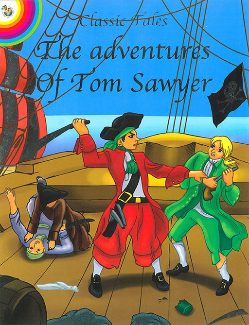 Classic Fairy Tales: Tom Sawyer ISBN/SKU: 9781770235410