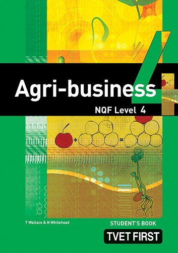 Agri-Business NQF4 Student's Book ISBN: 9781770304673 ISBN/SKU: 9781770304673