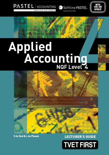 Applied Accounting NQF4 Lecturer's Guide ISBN: 9781770304796 ISBN/SKU: 9781770304796