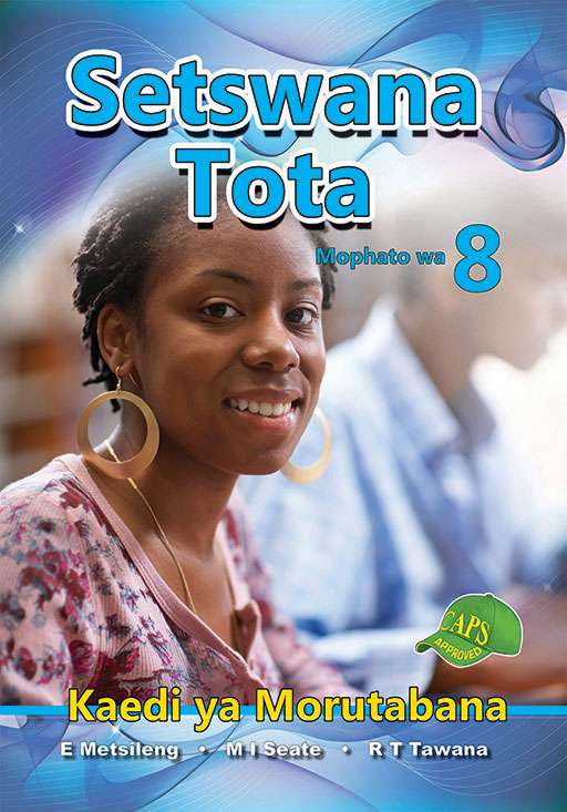 Setswana Tota Grade 8 Teacher'S Guide ISBN/SKU: 9781775880356