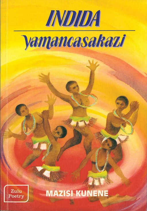 Indida Yamancasakazi ISBN/SKU: 9781868510290