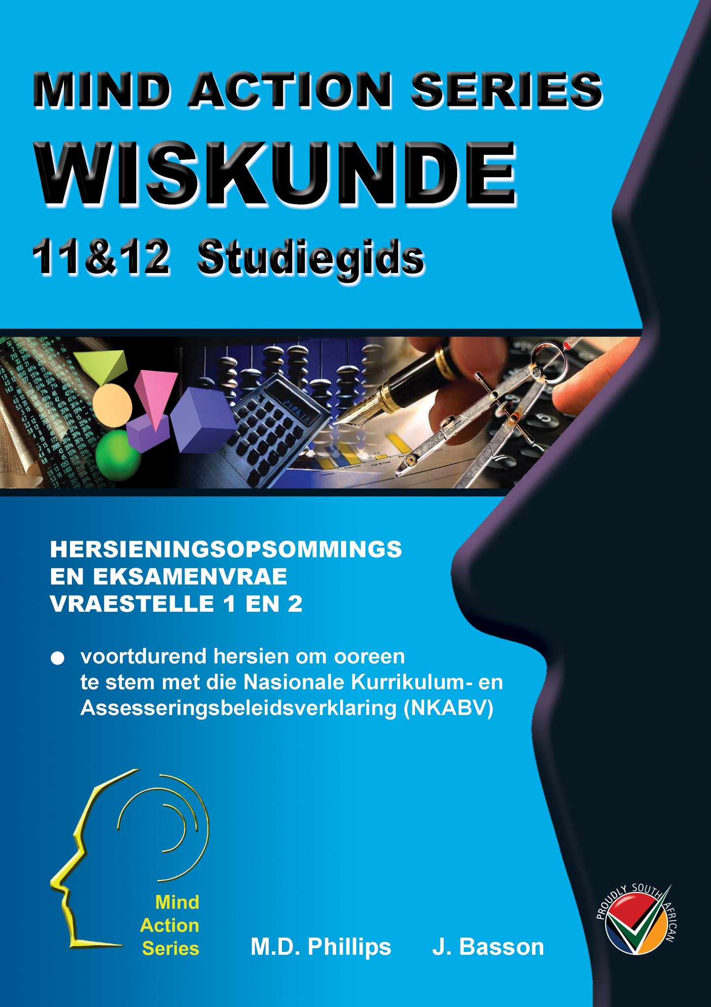 Mind Action Series Wiskunde Studie Gids NKABV GR 11&12 Printed ISBN/SKU: 9781869216078 (MAT 134)