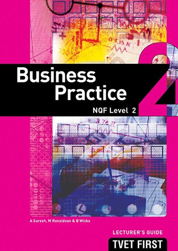 Business Practice NQF2 Lecturer's Guide ISBN: 9781920075408 ISBN/SKU: 9781920075408