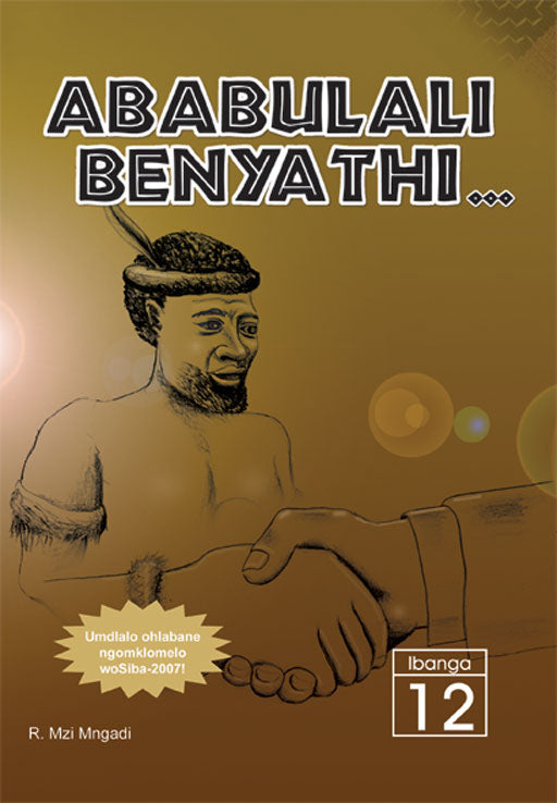 Ababulali Benyathi (School Edition) ISBN/SKU: 9781920244859