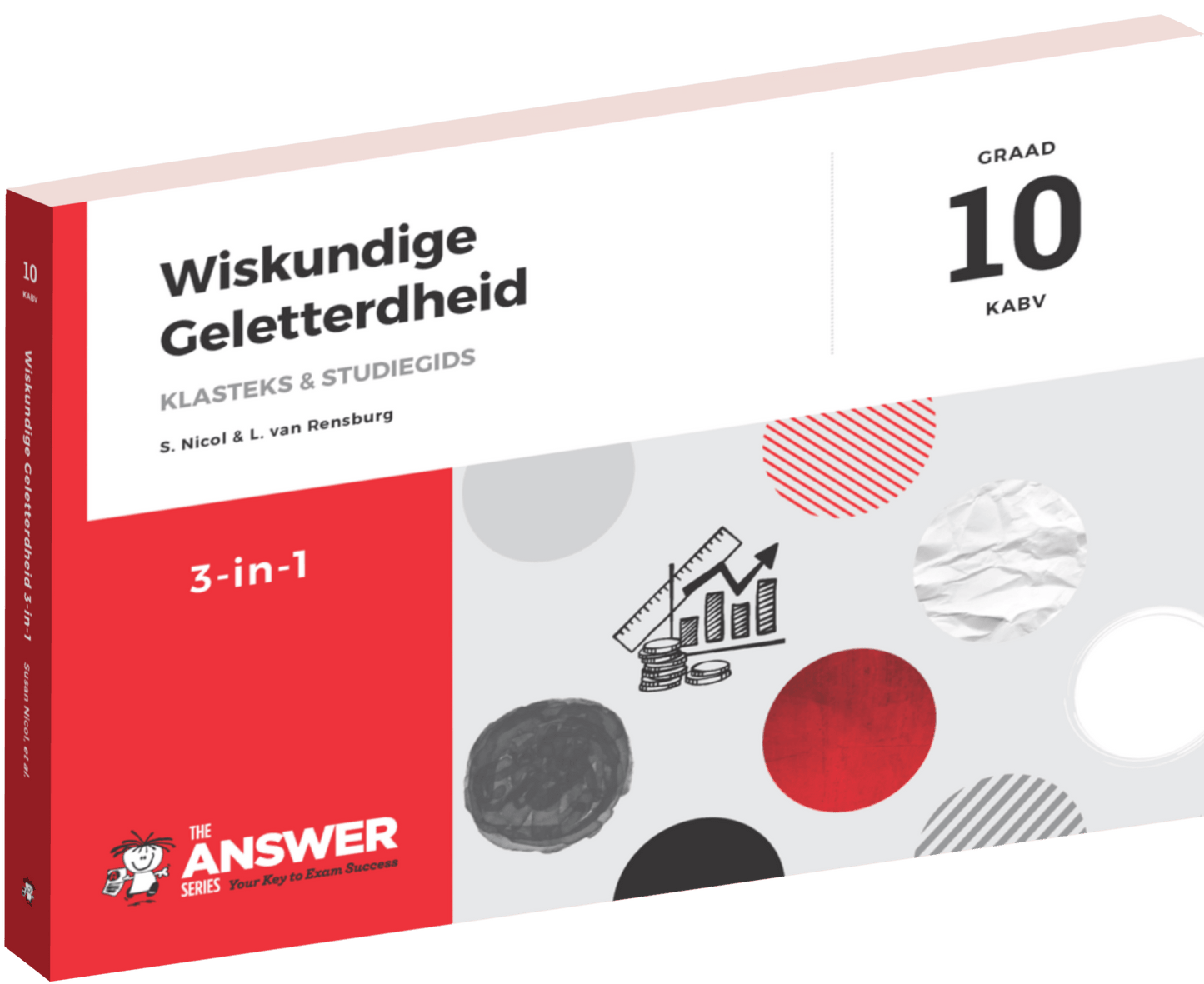 Die Antwoord Reeks Graad 10 Wiskundige Geletterdheid 3-in-1 KABV ISBN/SKU: 9781920297824