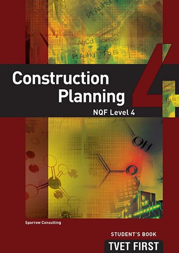 Construction Planning NQF4 Student's Book ISBN: 9781920334543 ISBN/SKU: 9781920334543