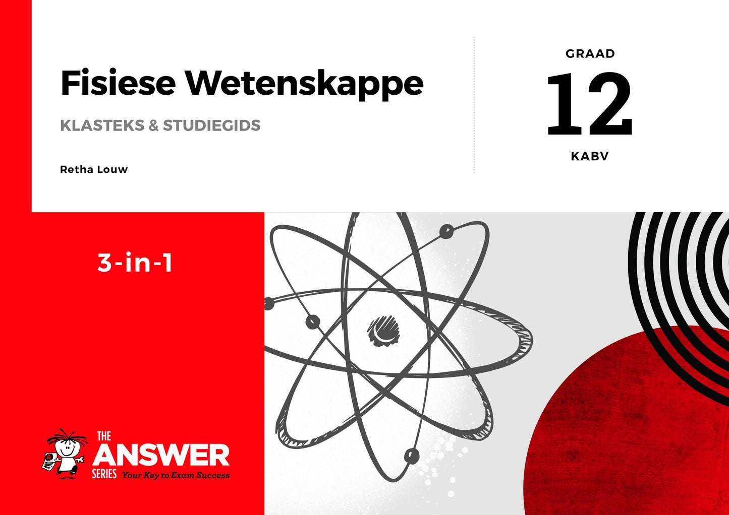 Die Antwoord Reeks Graad 12 Fisiese Wetenskappe 3-in-1 KABV ISBN/SKU: 9781920568757