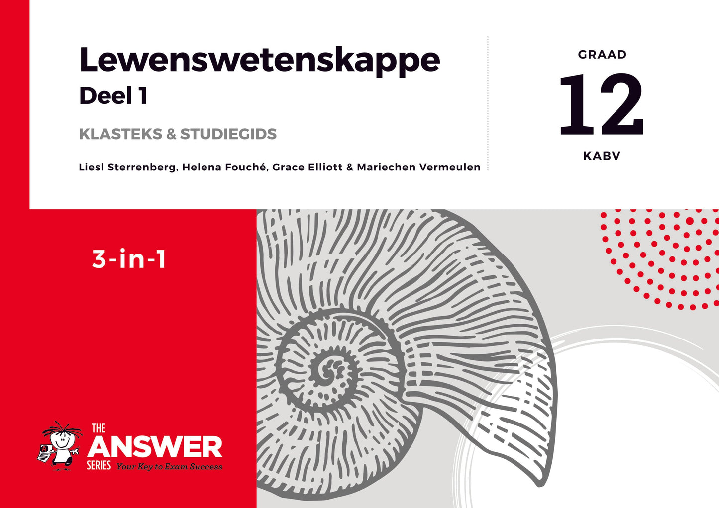 Die Antwoord Reeks Graad 12 Lewenswetenskappe 3-in-1 Deel 1 KABV ISBN/SKU: 9781920568849