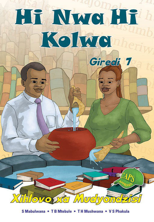 Hi Nwa Hi Kolwa Grade 7 Teacher'S Guide ISBN/SKU: 9781920605179