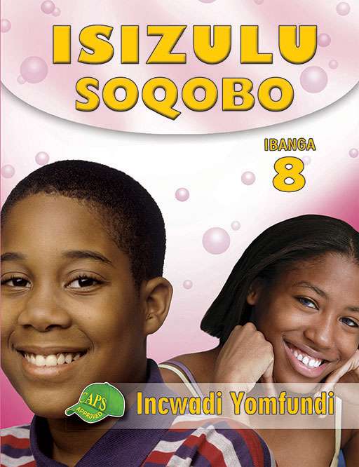 Isizulu Soqobo Grade 8 Learner'S Book ISBN/SKU: 9781920605469