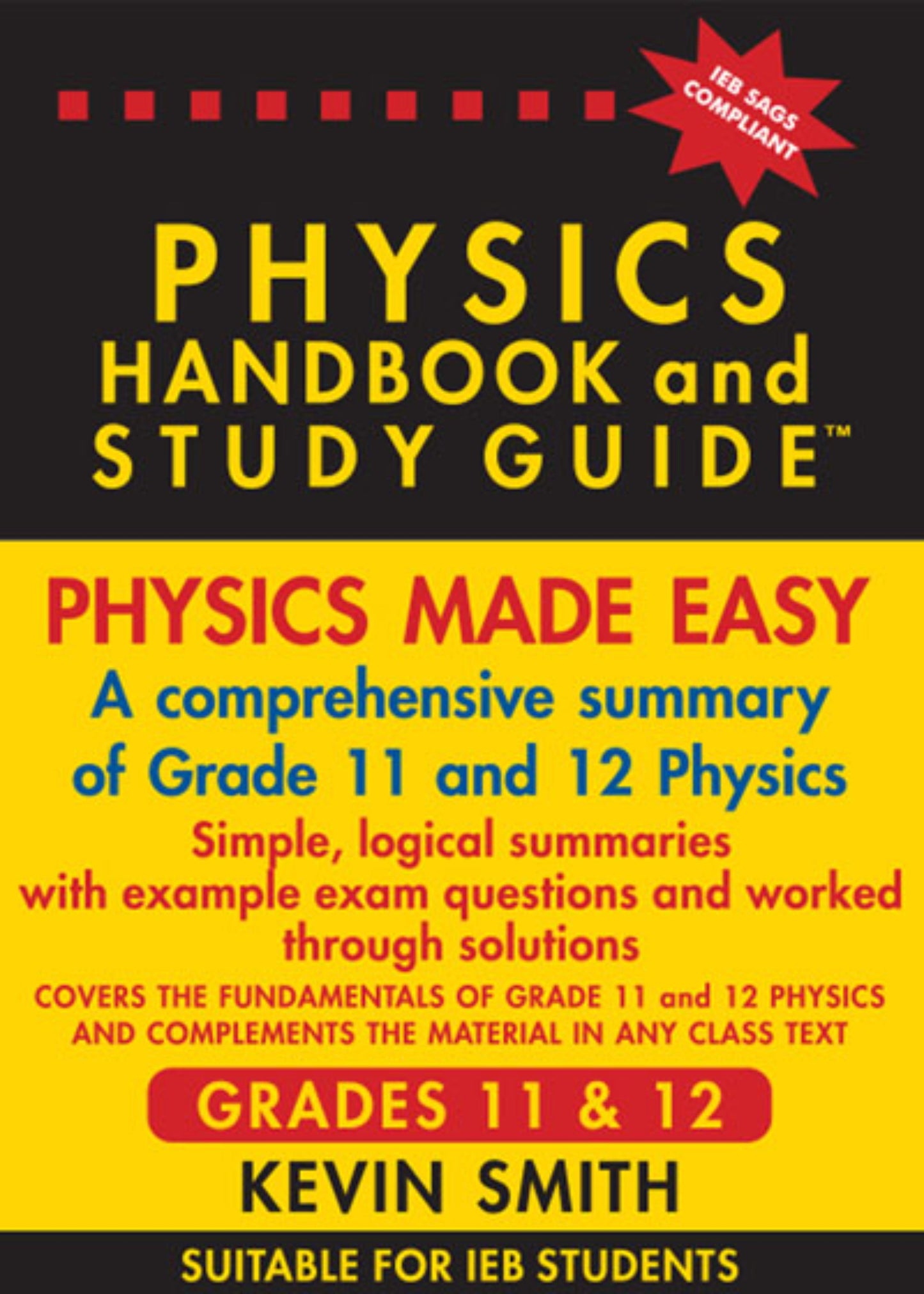 The Physics Handbook & Study Guide – Grades: 11 & 12 (Ieb) ISBN/SKU: 9781990992353