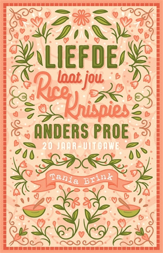 Liefde laat jou Rice Krispies anders proe_Special ISBN/SKU: 9781776352937