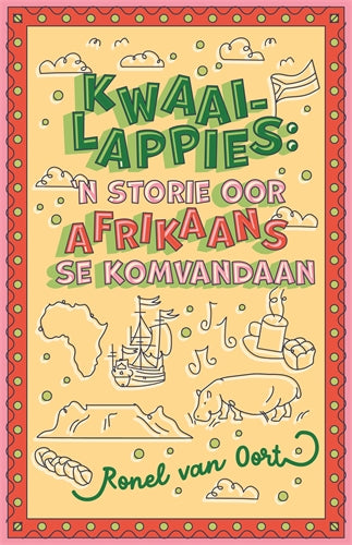Kwaailappies: Stories Oor Afrikaans Se Komvandaan ISBN/SKU: 9780637008020